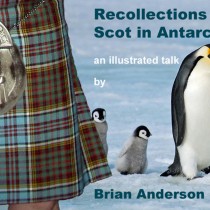 Antarctica ‘Recollections of a Scot in Antarctica’